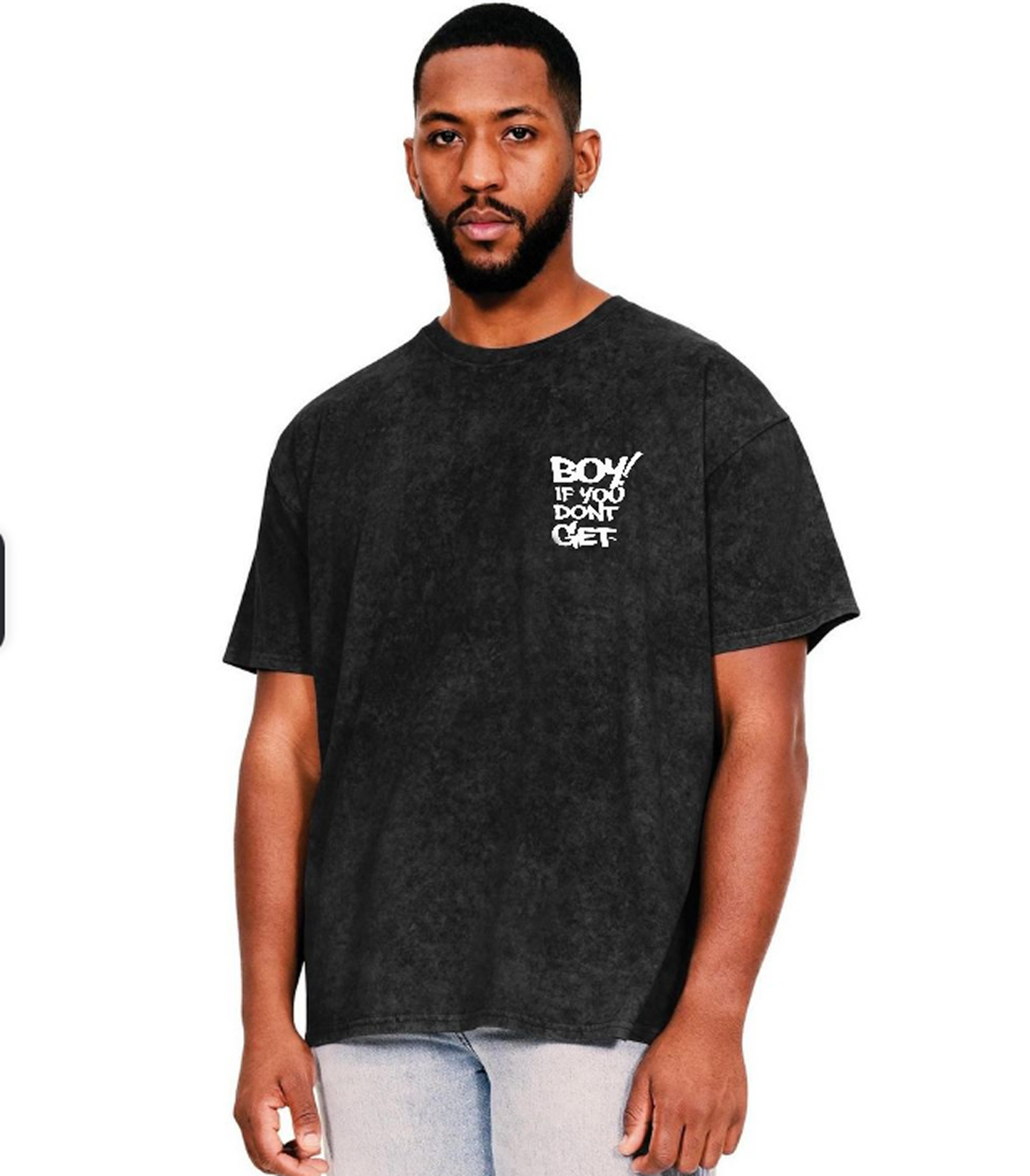 "Boy If You Don't Get" Oversized Black Acid Wash Tee